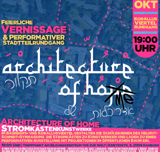 „Architecture of Home“ – Feierliche Vernissage und performativer Stadtteilrundgang