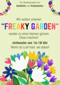 Ein buntes Plakat mit Blumen und der Veranstaltungsbeschreibung von "Freaky Garden"
