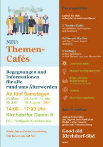 Flyer zur neuen Veranstaltungsreihe Themen-Cafes: Begegnungen und Informationen für alle rund ums Älterwerden, an 5 Samstagen in Kirchdorf-Süd