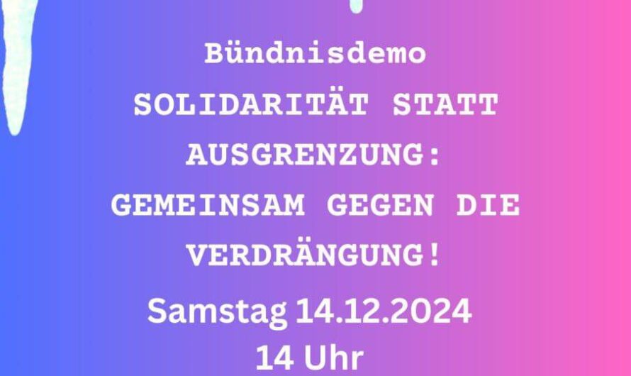 Demo: Solidarität statt Ausgrenzung, gemeinsam gegen die Verdrängung