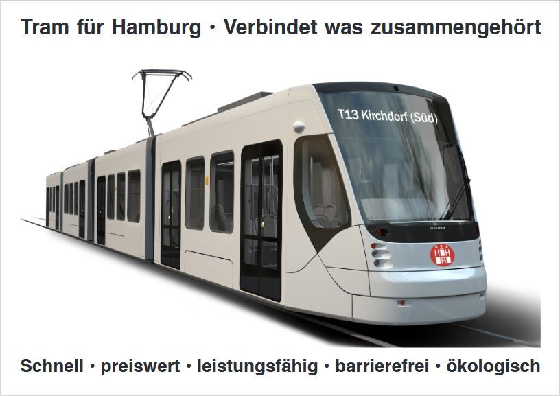 Beispiel einer Tram für Hamburg. Darauf steht Verbindet was zusammengehört. Schnell . preiswert . leistungsfähig . barrierefrei . ökologisch.