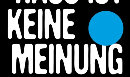 Vor schwarzem Hintergrund steht mit weißer Schrift in Großbuchstaben geschrieben: "Hass ist keine Meinung". Verteilt über das Bild (als Design) sind sin gelber Halbkreis, ein blauer Kreis und ein rotes Herz