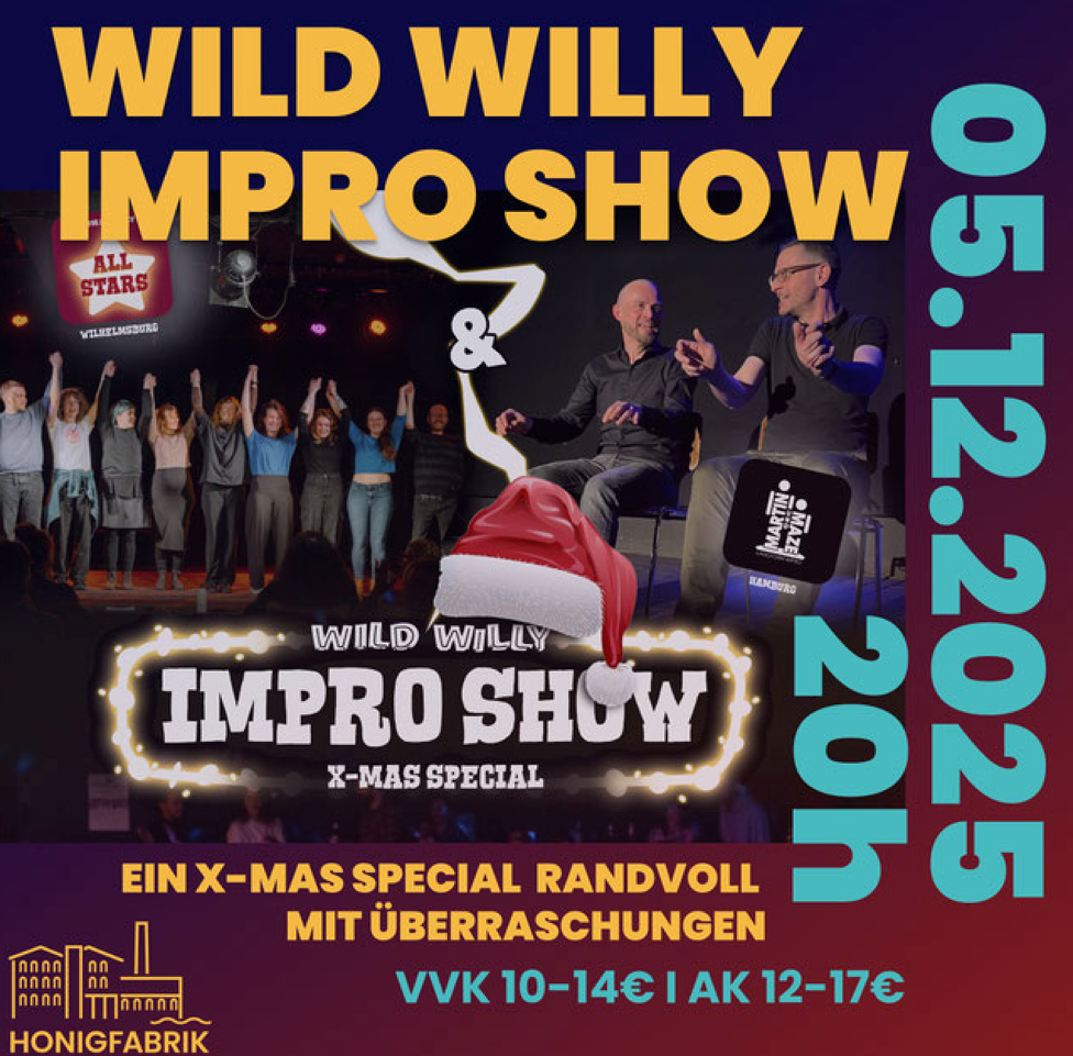 Das Plakat ist dunkelviolett und gelb gehalten. Oben links steht "WILD WILLY IMPRO SHOW" in großen gelben Buchstaben. Unten in der Mitte wird das "WILD WILLY IMPRO SHOW X-MAS SPECIAL" mit einem Santa-Mütze-Symbol hervorgehoben. Auf der linken Seite ist eine Gruppe von etwa 15 Personen mit erhobenen Händen auf einer Bühne abgebildet (die "All Stars"). Auf der rechten Seite sitzen zwei Männer (die "Martin & Zywin" Crew) auf Stühlen und gestikulieren theatralisch.