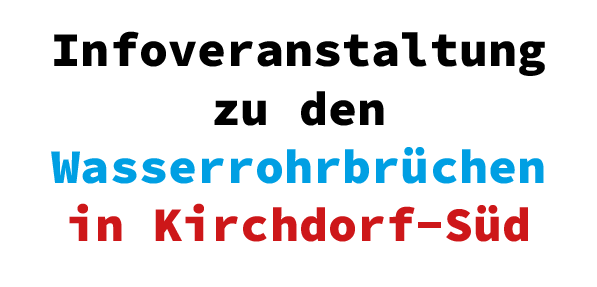 Infoveranstaltung zu den Wasserrohrbrüchen in Kirchdorf-Süd